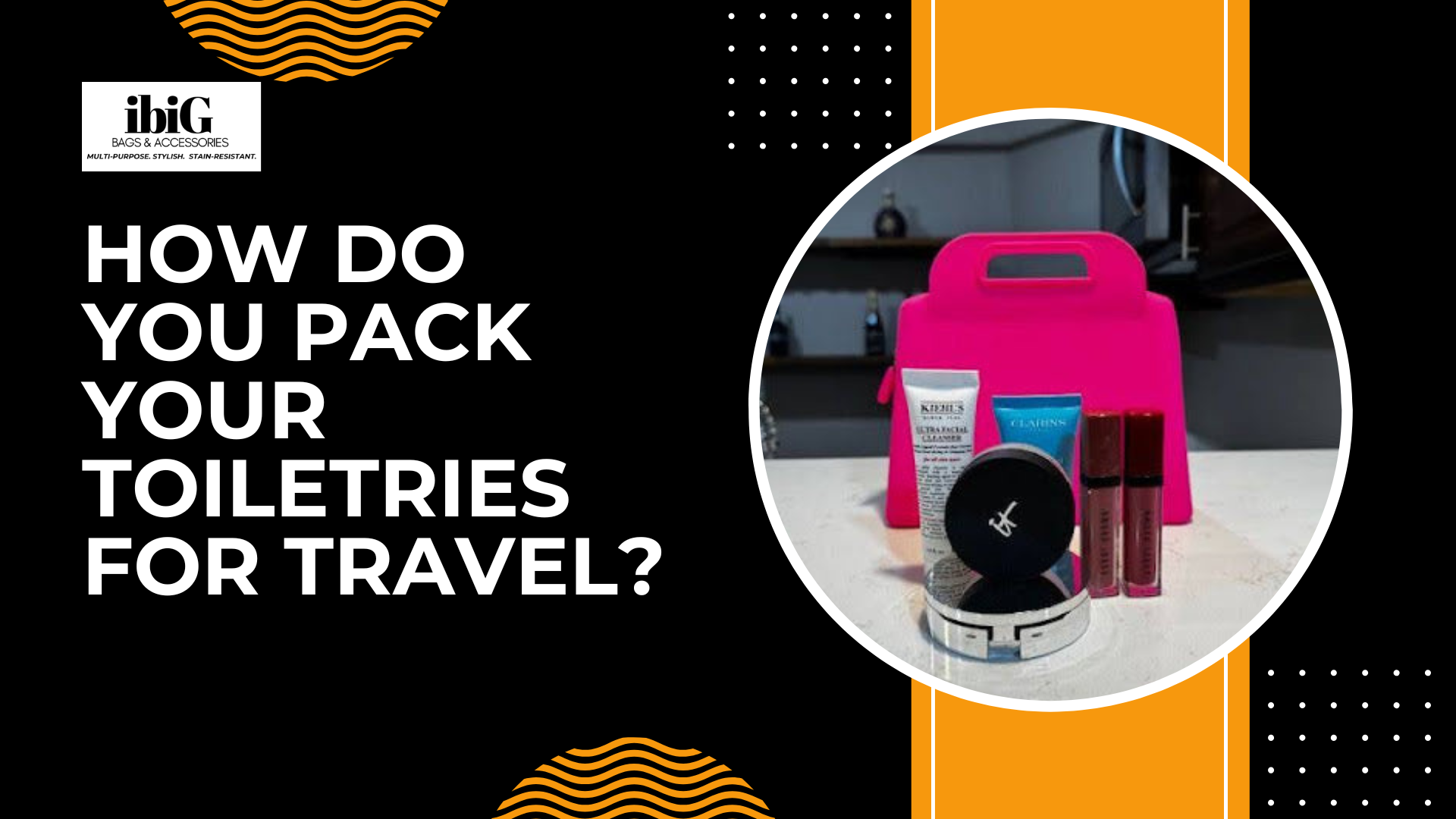 How Do You Pack Your Toiletries for Travel?